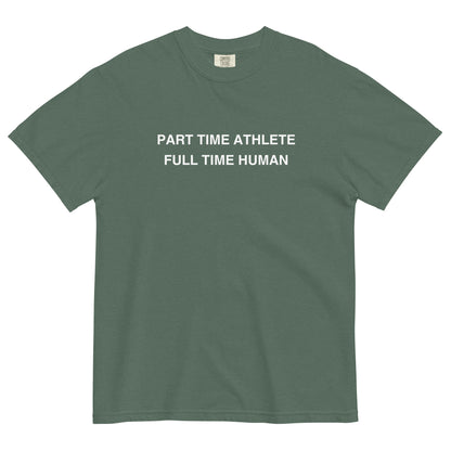 Part Time Athlete Full Time Human - White