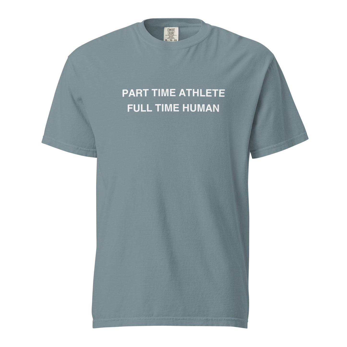 Part Time Athlete Full Time Human - White
